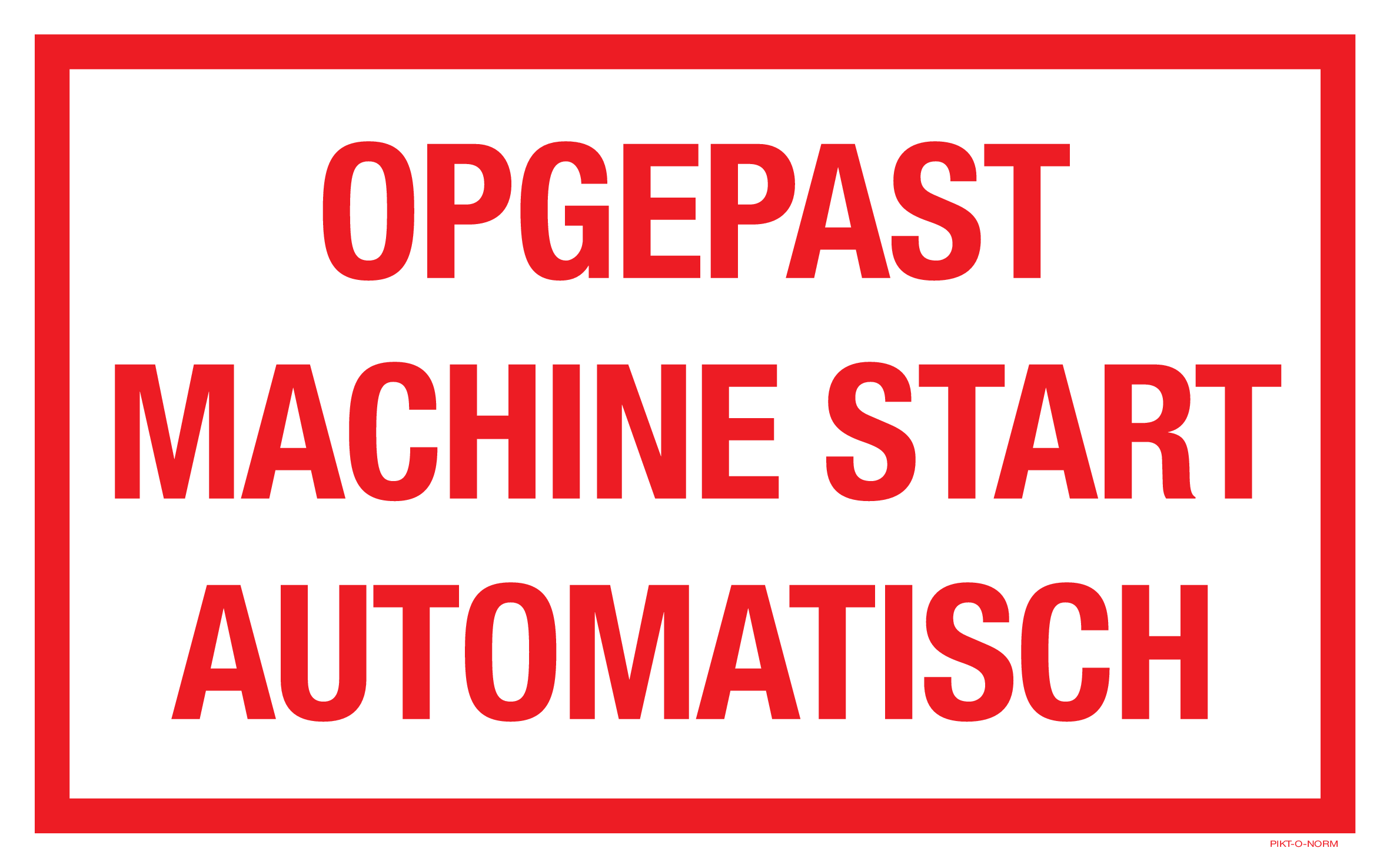 OPGEPAST MACHINE START AUTOMATISH