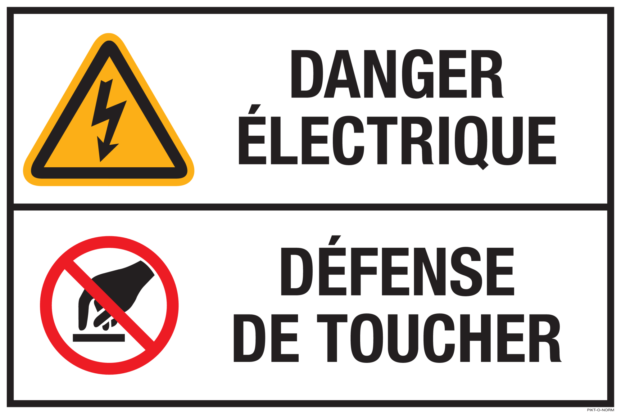 DANGER ELECTRIQUE. DEFENSE DE TOUCHER