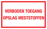 VERBODEN TOEGANG. OPSLAG MESTSTOFFEN