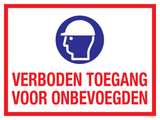 VERBODEN TOEGANG VOOR ONBEVOEGDEN