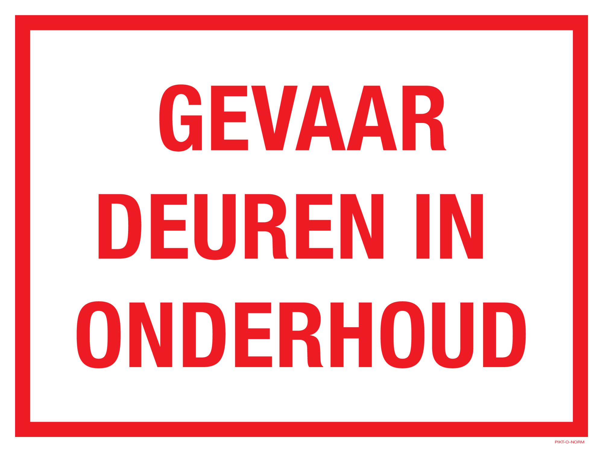 GEVAAR DEUREN IN ONDERHOUD