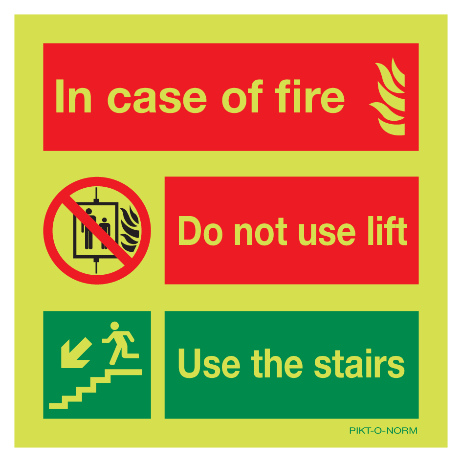 IN CASE OF FIRE, DO NOT USE LIFT. USE...