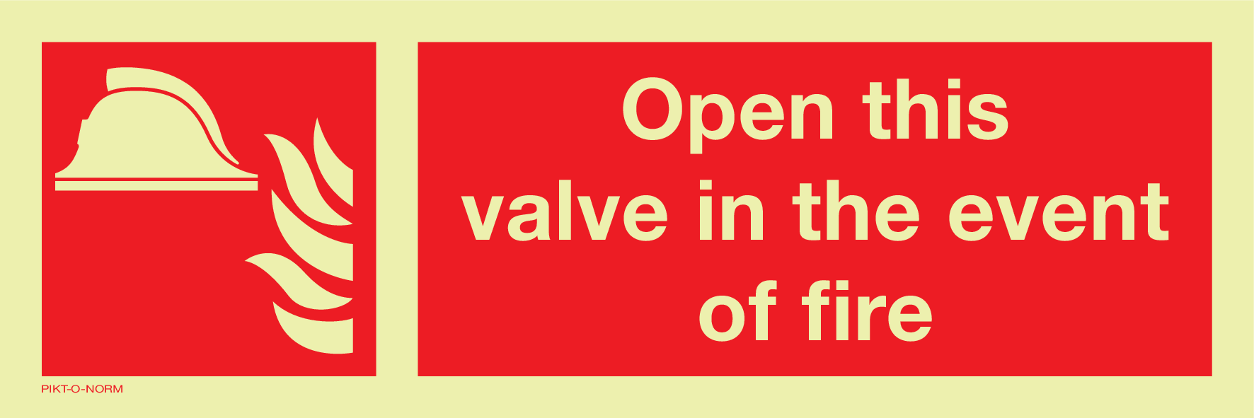 OPEN THIS VALVE IN THE EVENT OF FIRE