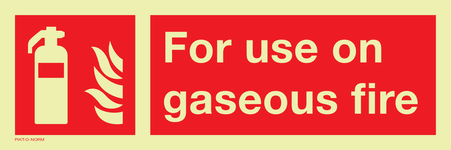 FOR USE ON GASEOUS FIRES