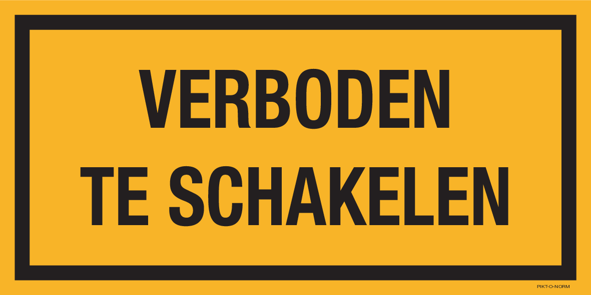 VERBODEN TE SCHAKELEN