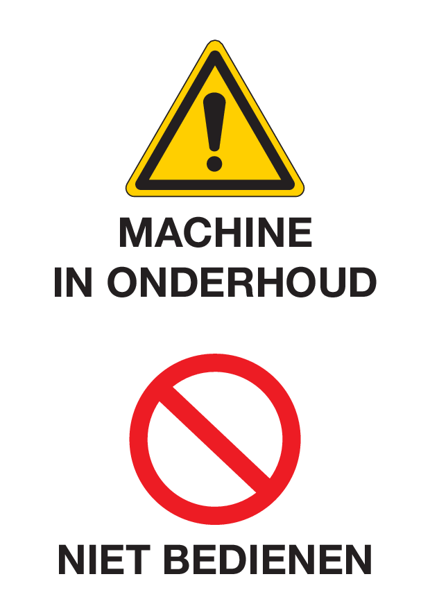 MACHINE IN ONDERHOUD. NIET BEDIENEN