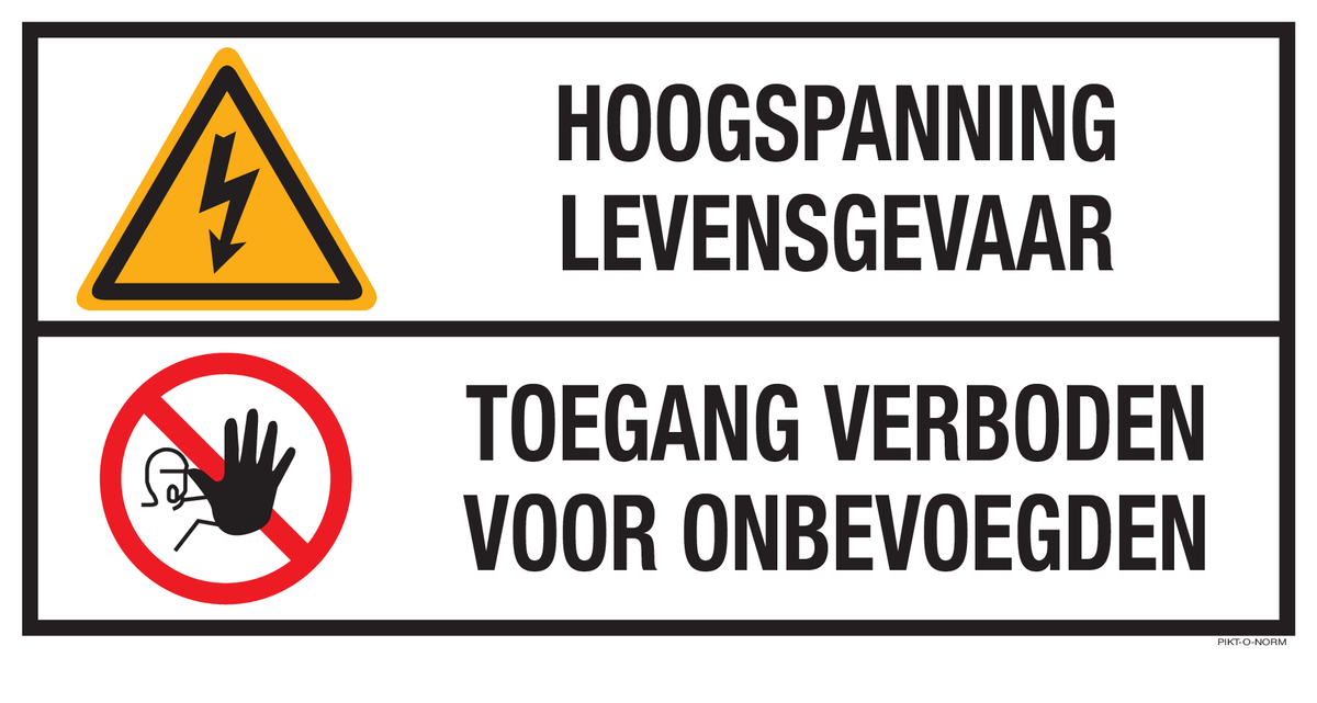 HOOGSPANNING LEVENSGEVAAR. TOEGANG...