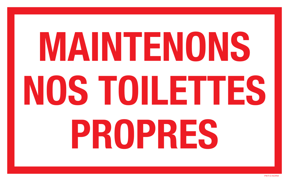 MAINTENONS NOS TOILETTES PROPRES