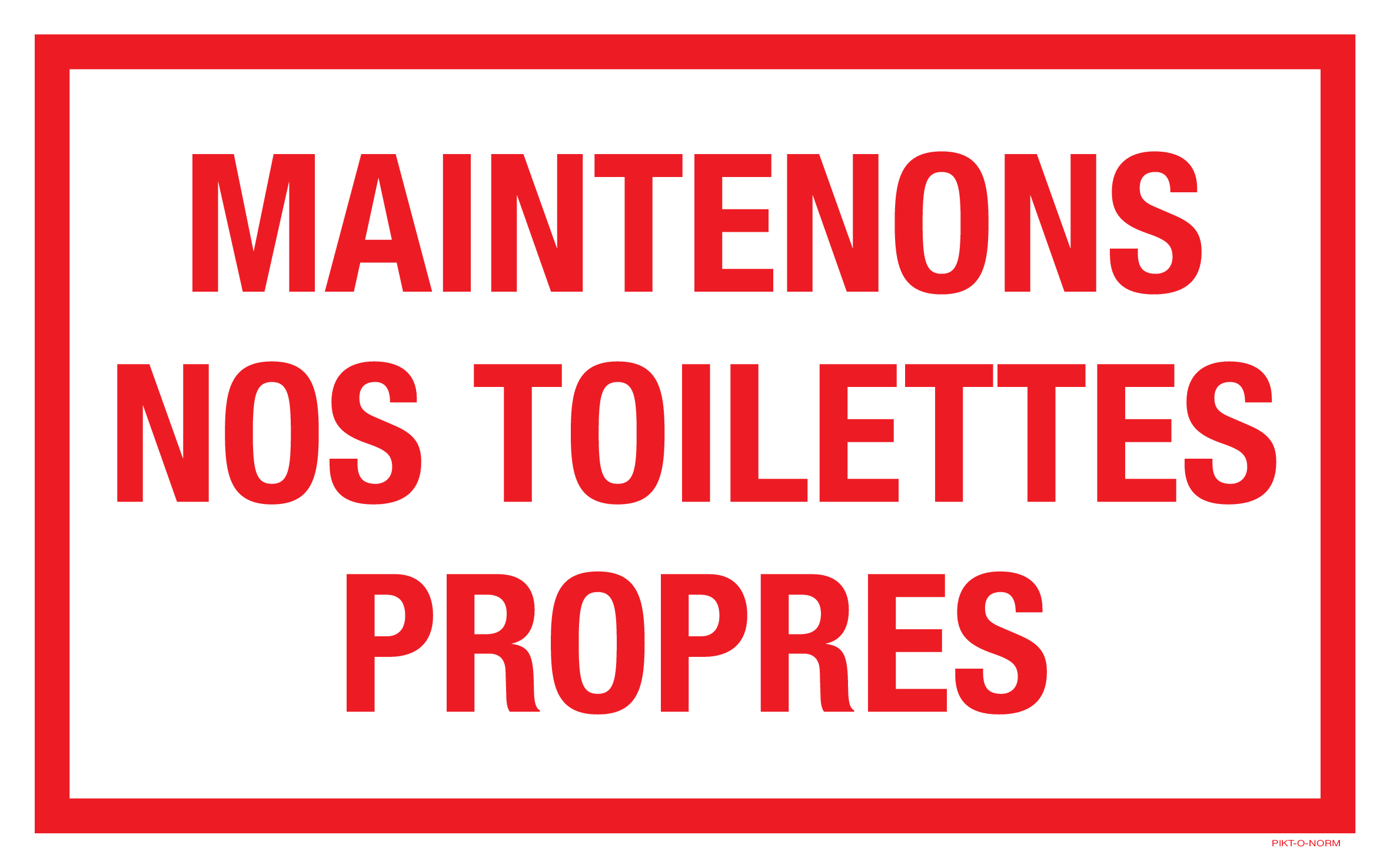 MAINTENONS NOS TOILETTES PROPRES