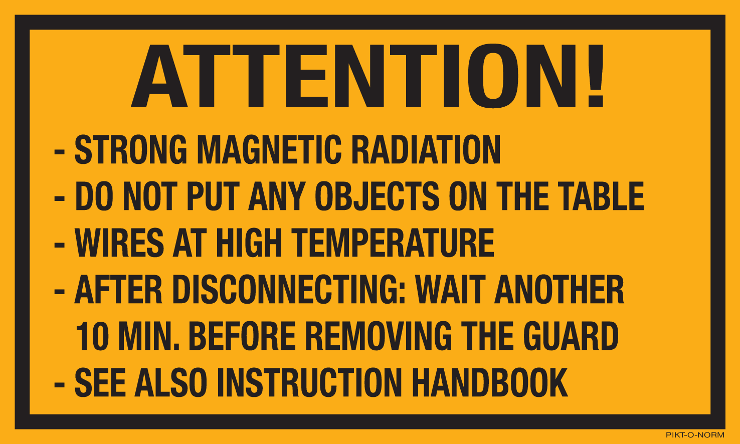 ATTENTION! STRONG MAGNETIC RADIATION ...