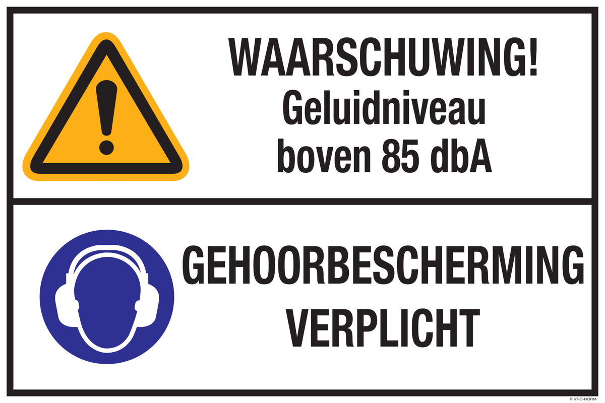 WAARSCHUWING! GELUIDSNIVEAU BOVEN 85dbA.