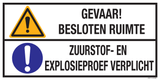 GEVAAR! BESLOTEN RUIMTE. ZUURSTOF...