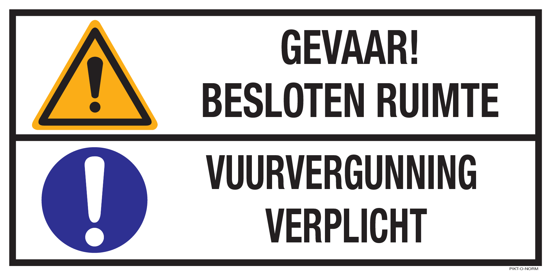 GEVAAR! BESLOTEN RUIMTE.VUURVERGUNNING..