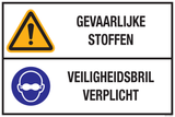 GEVAARLIJKE STOFFEN. VEILIGHEIDSBRIL...