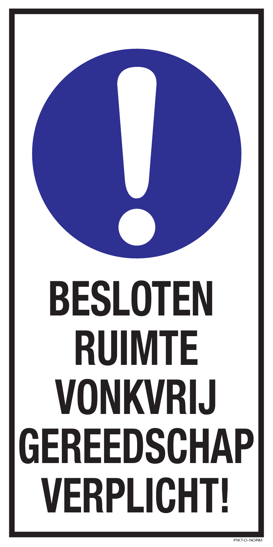 BESLOTEN RUIMTE VONKVRIJ GEREEDSCHAP...