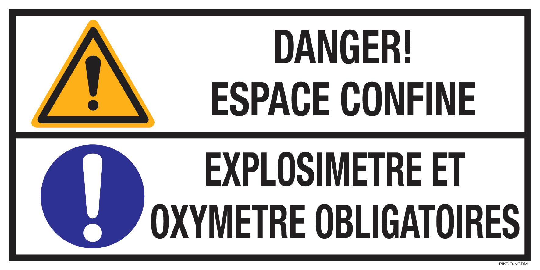 DANGER! ESPACE CONFINE. EXPLOSIMETRE...