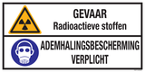 GEVAAR! RADIOACTIEVE STOFFEN. ADEMH...