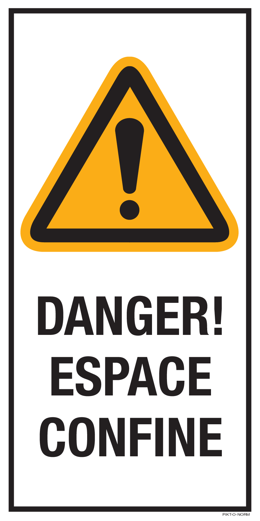 DANGER! ESPACE CONFINE