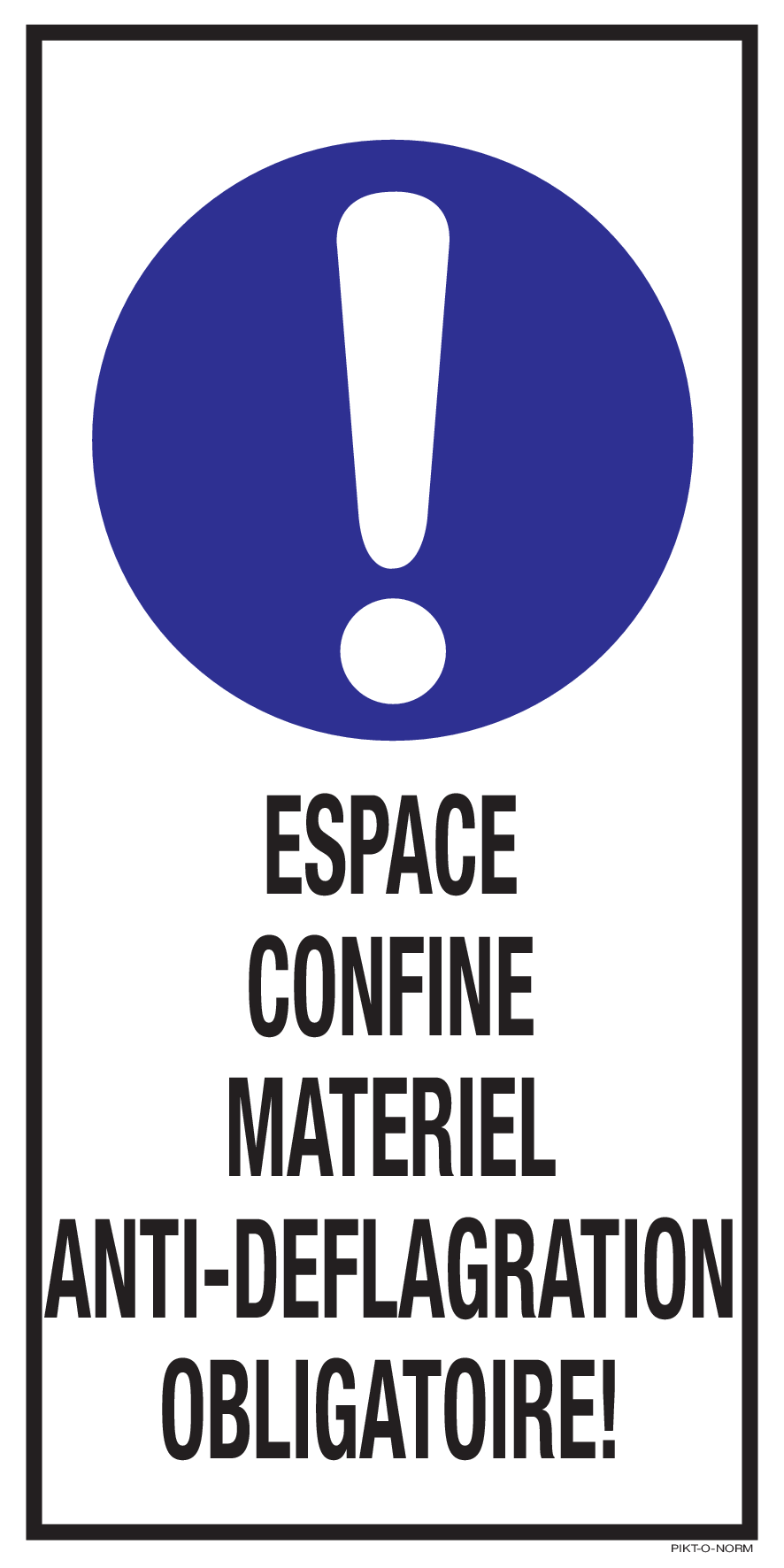 ESPACE CONFINE MATERIEL ANTI-DEFLAGRAT..