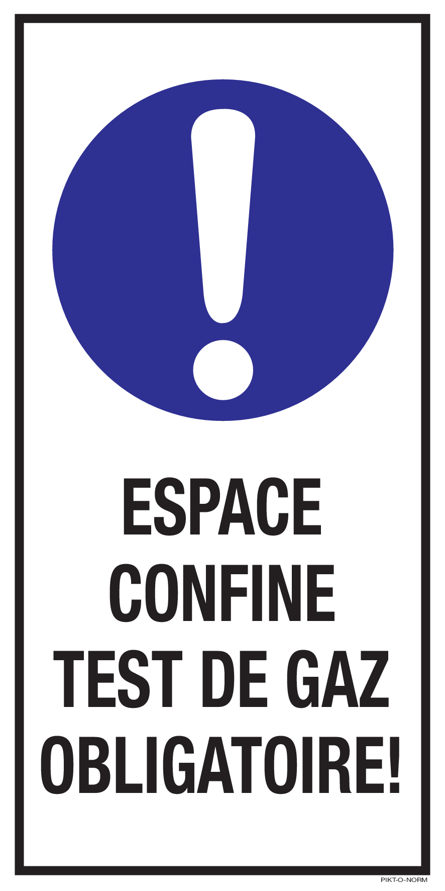 ESPACE CONFINE TEST DE GAZ OBLIGATOIRE!