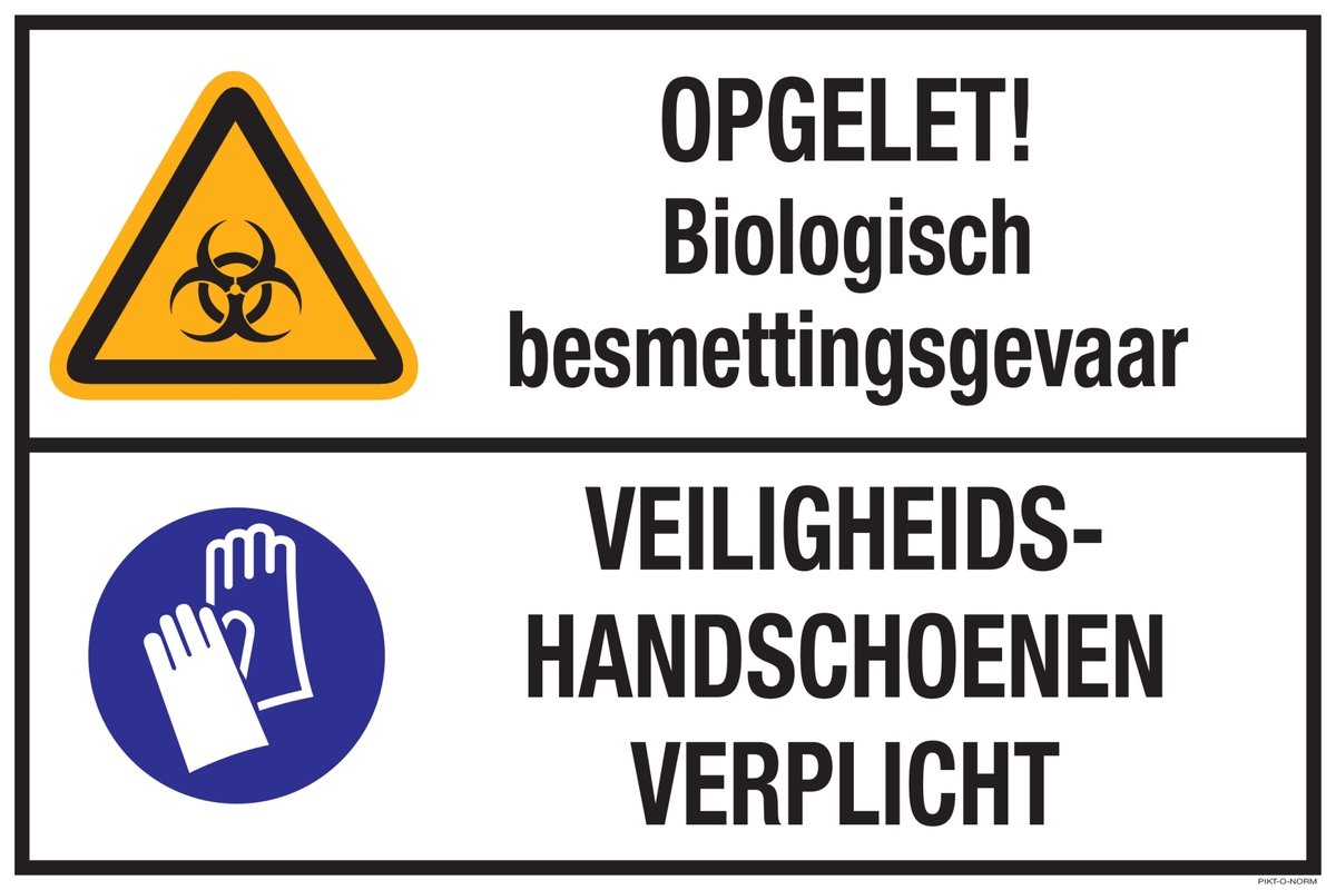 OPGELET! BIOLOGISCH BESMETTINGSGEVAAR...