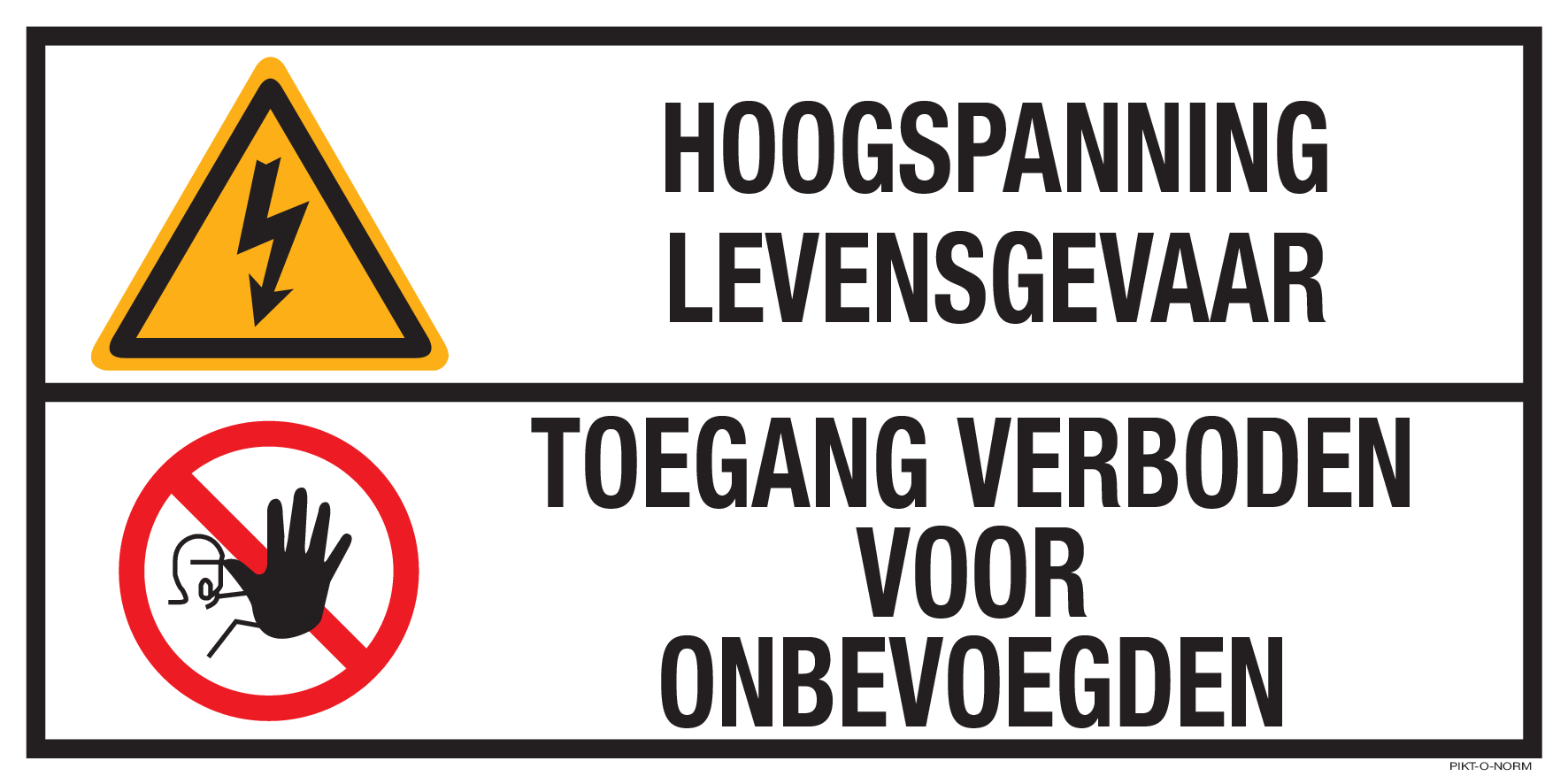 HOOGSPANNING LEVENSGEVAAR. TOEGANG...