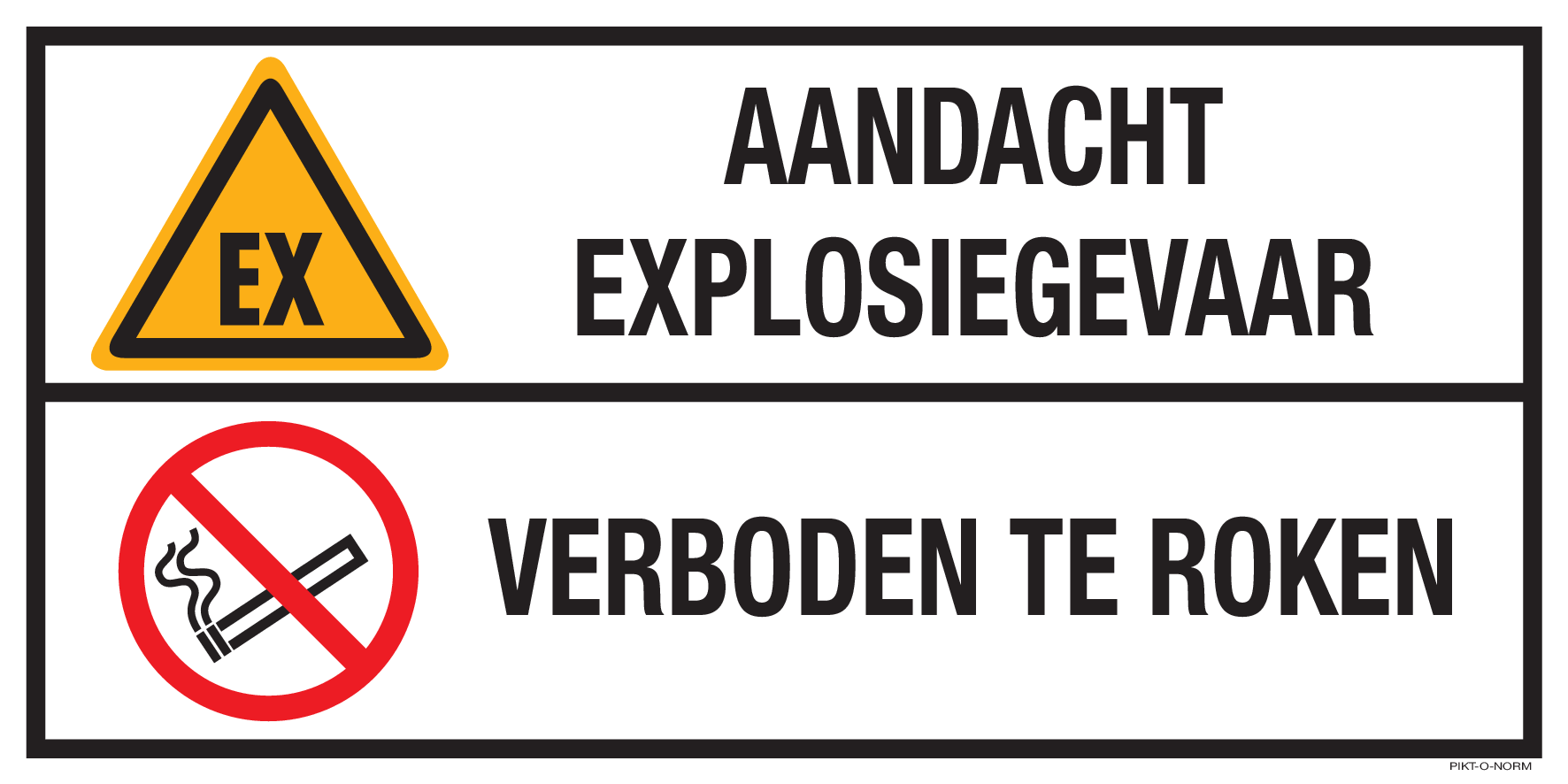 AANDACHT EXPLOSIEGEVAAR. VERBOD TE ROKEN