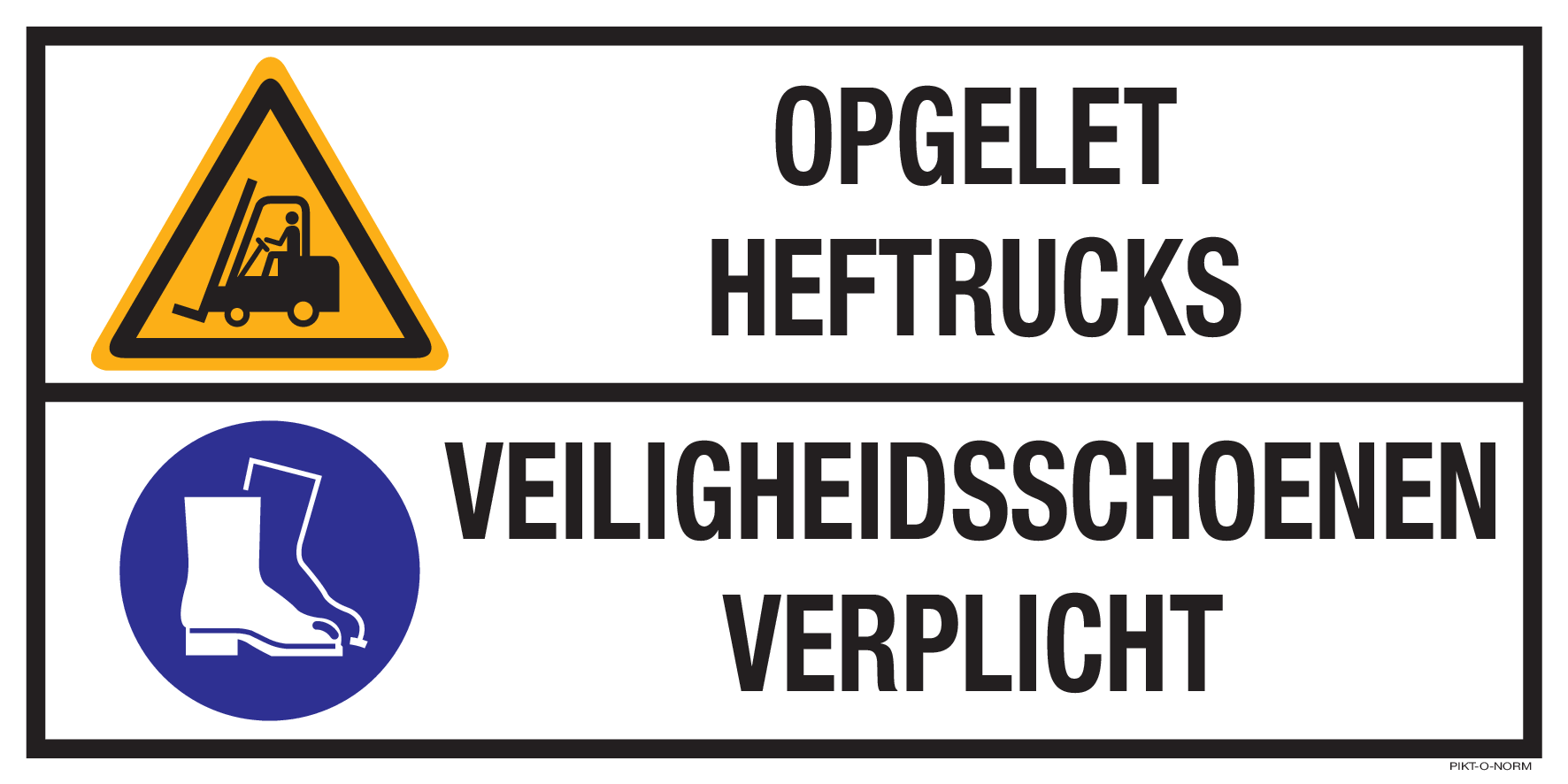 OPGELET HEFTRUCKS. VEILIGHEIDSSCHOENEN..