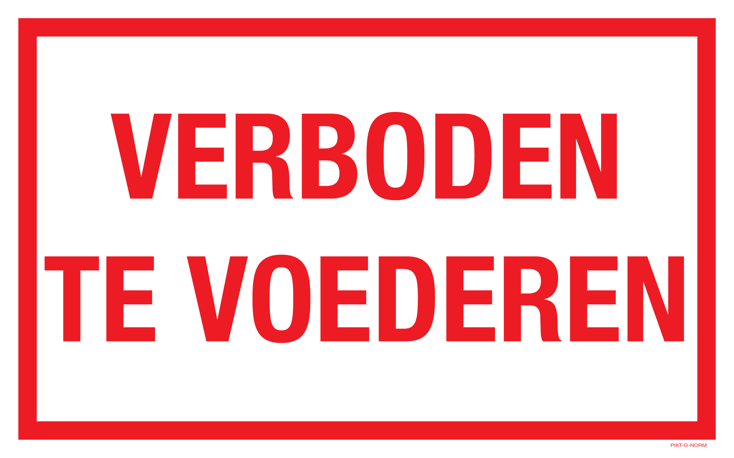 VERBODEN TE VOEDEREN