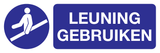 LEUNING GEBRUIKEN VERPLICHT