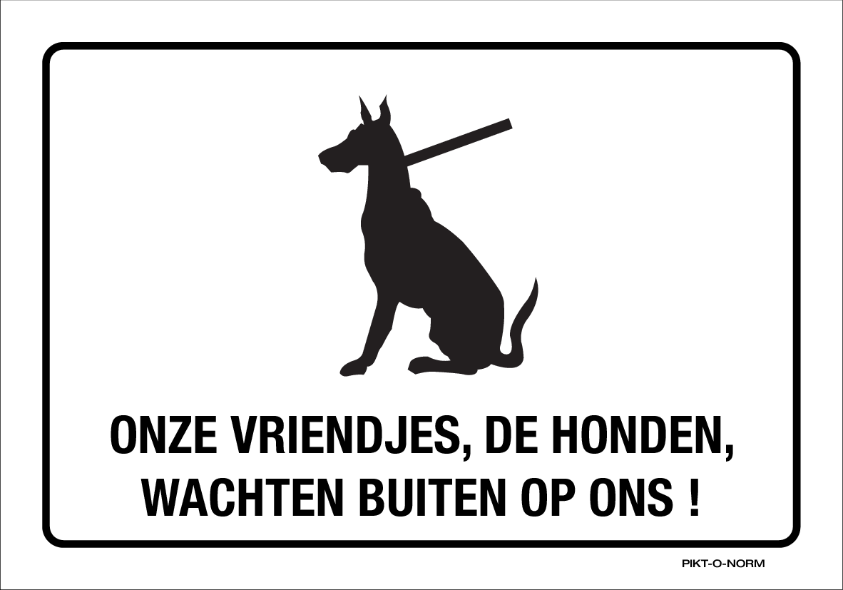 ONZE VRIENDEN, DE HONDEN, WACHTEN BUITEN