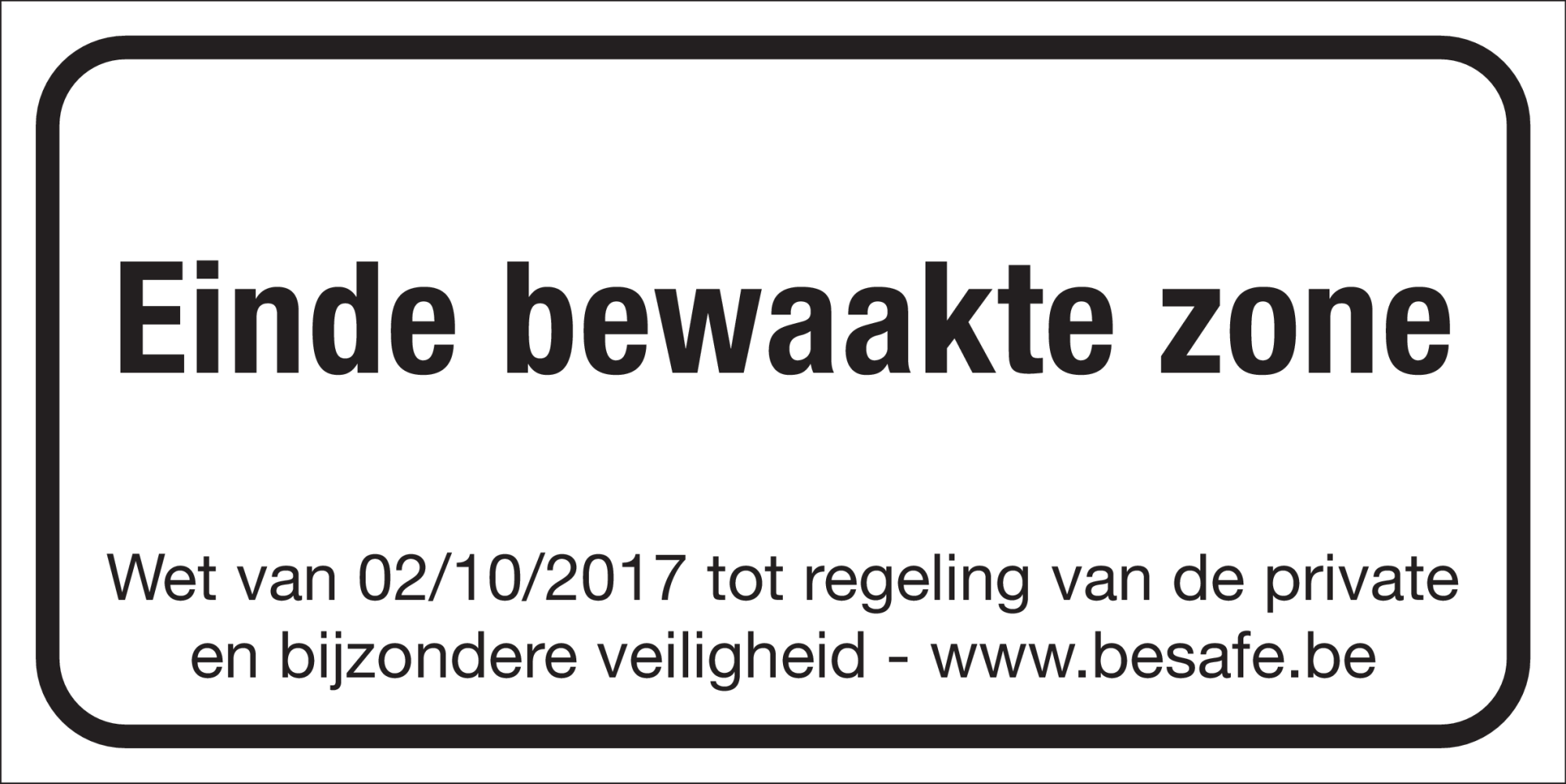 VIGILIS EINDE BEWAAKTE ZONE