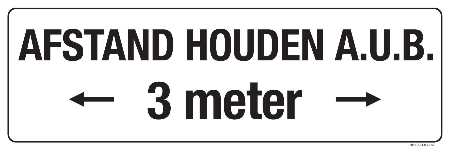 AFSTAND HOUDEN A.U.B. 3 METER