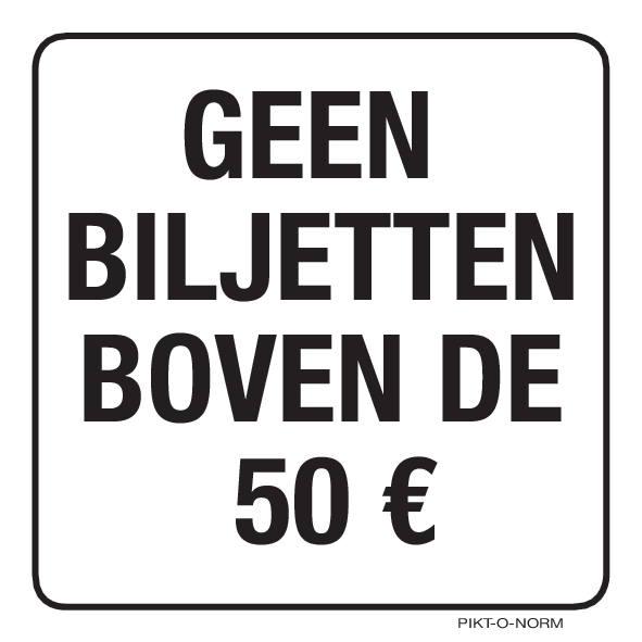 GEEN BILJETTEN BOVEN DE 50 €