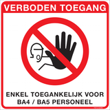 VERBODEN TOEGANG ENKEL TOEGANKELIJK...