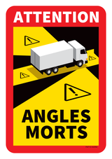 ATTENTION ANGLES MORTS VRACHTWAGENS