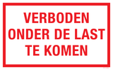 VERBODEN ONDER DE LAST TE KOMEN