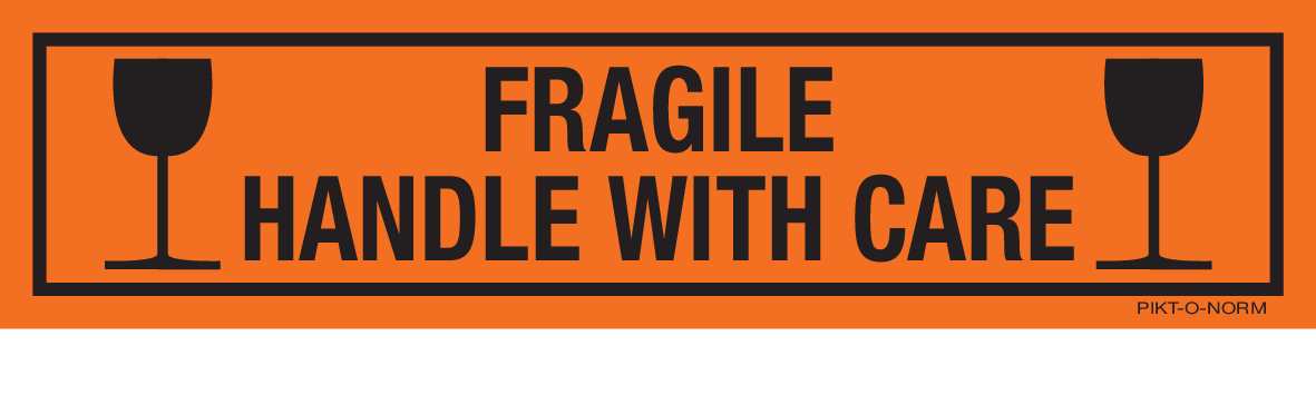 FRAGILE HANDLE WITH CARE