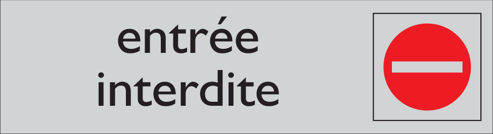 ENTRÉE INTERDITE