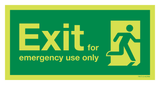 EXIT FOR EMERGENCY USE ONLY