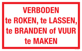 VERBODEN TE ROKEN, TE LASSEN, ...