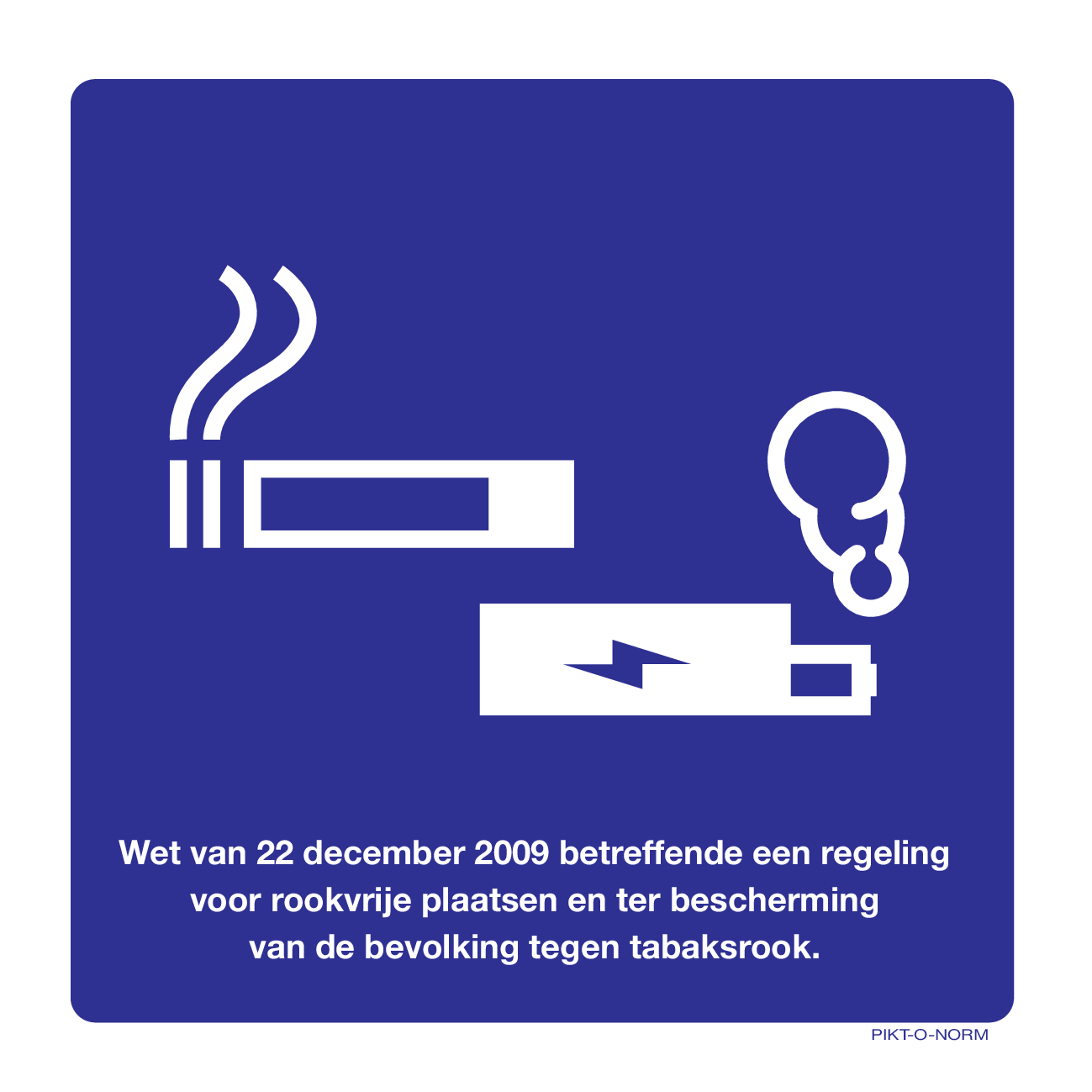 ROOKZONE, ROKEN EN DAMPEN