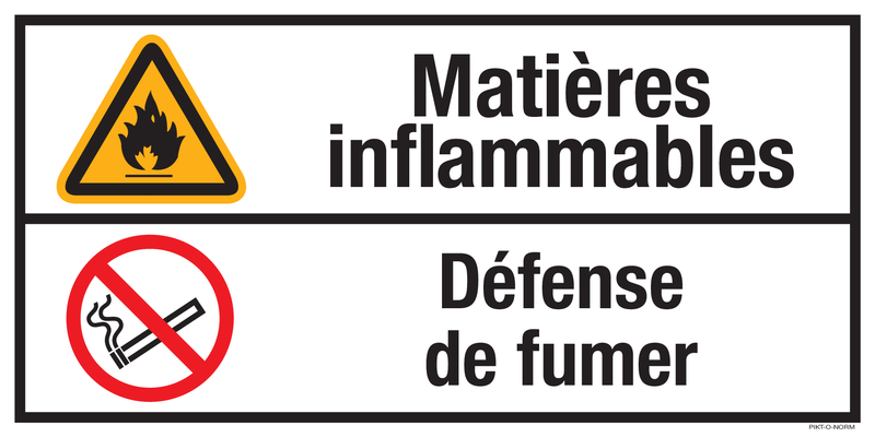 MATIERES INFLAMMABLES. DEFENSE DE FUMER