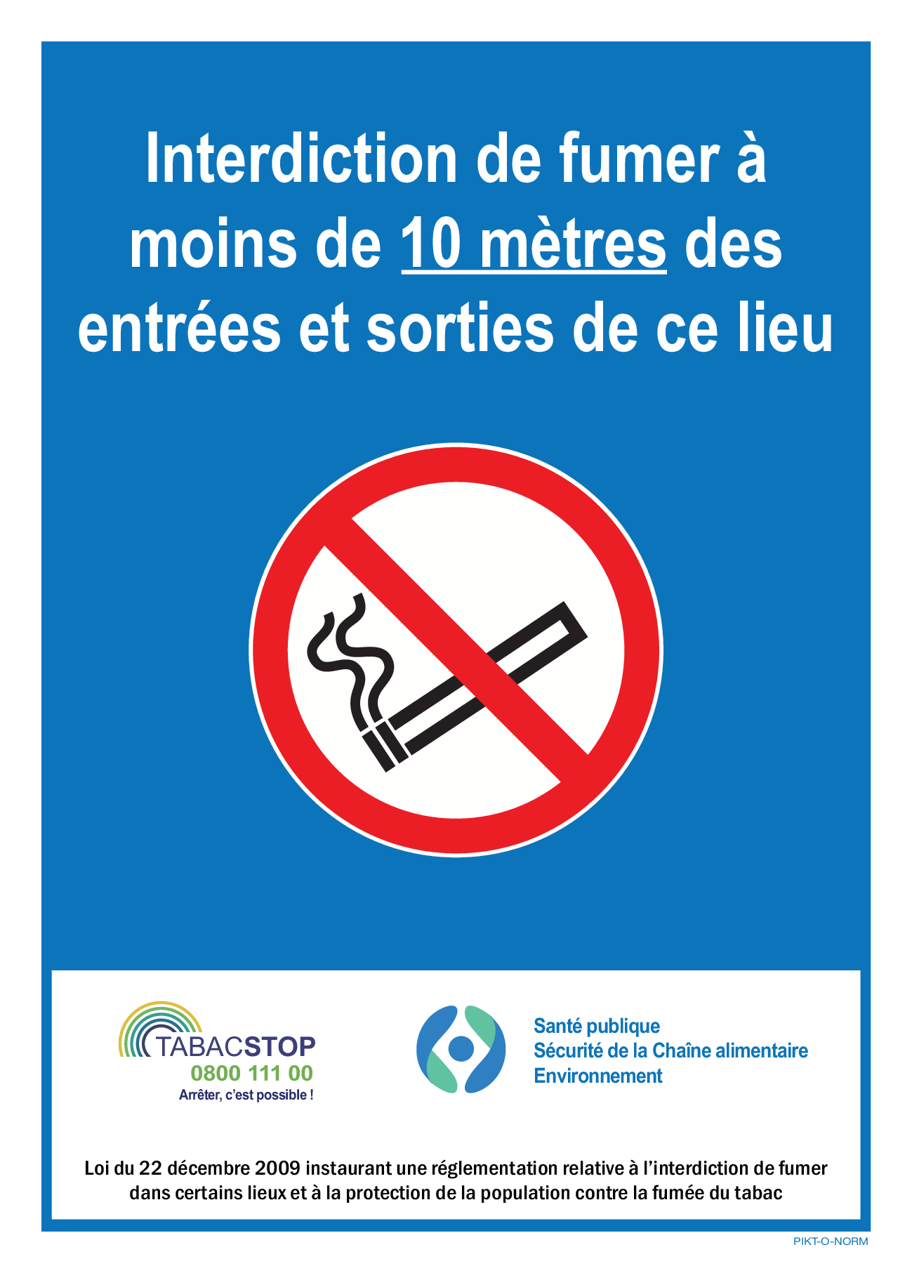 INTERDIT DE FUMER À MOINS DE 10 MÈTRES