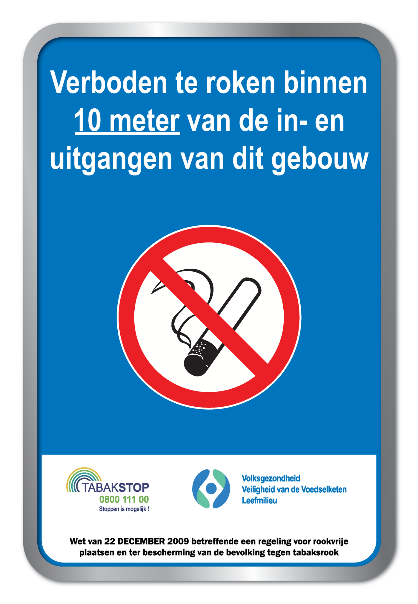 VERBODEN TE ROKEN BINNEN 10 METER...