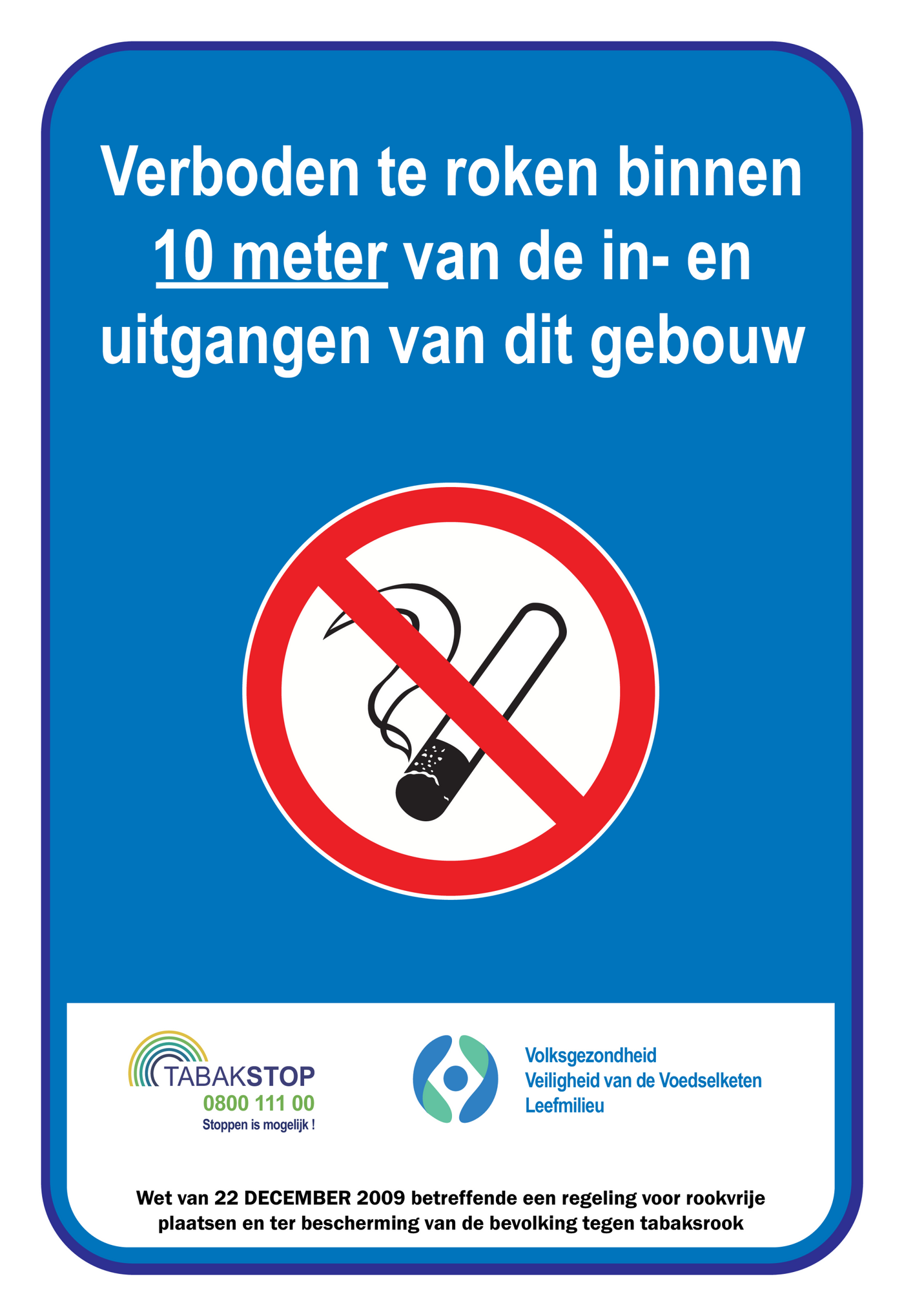 VERBODEN TE ROKEN BINNEN 10 METER...