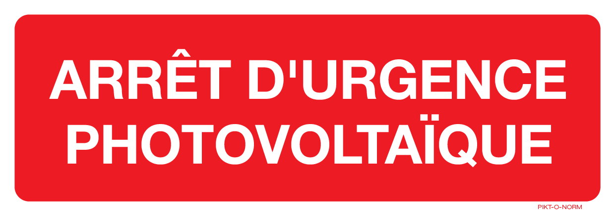 ARRÊT D'URGENCE PHOTOVOLTAÏQUE