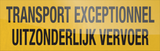 TRANSPORT EXCEPTIONNEL, UITZONDERLIJK...